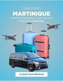 Transferts privés Martinique